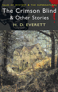 The Crimson Blind & Other Ghost Stories D Everett H D Everett инфо 10801b.